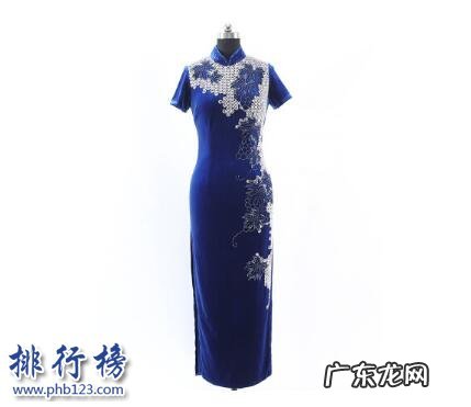 改良旗袍品牌排行 哪些牌子的旗袍质量最好?旗袍十大品牌排行榜