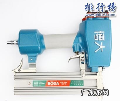 哪些牌子的直钉枪好?2018直钉枪十大品牌排行榜推荐