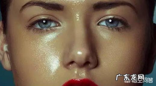 脸上出油多有什么好的方法有效控油吗