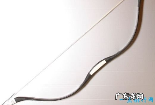 中国十大名弓 每一把弓的威力都不可小觑