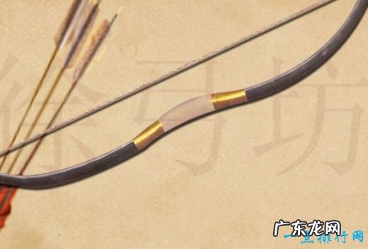 中国十大名弓 每一把弓的威力都不可小觑