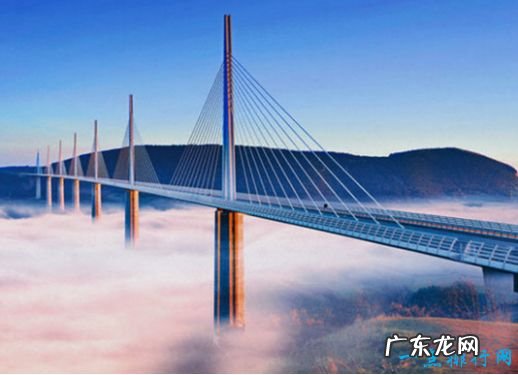 世界十大最美的桥梁 法国米洛大桥建在云端之上