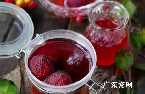 杨梅泡酒最佳时间是多少「什么时候的杨梅泡酒最好」