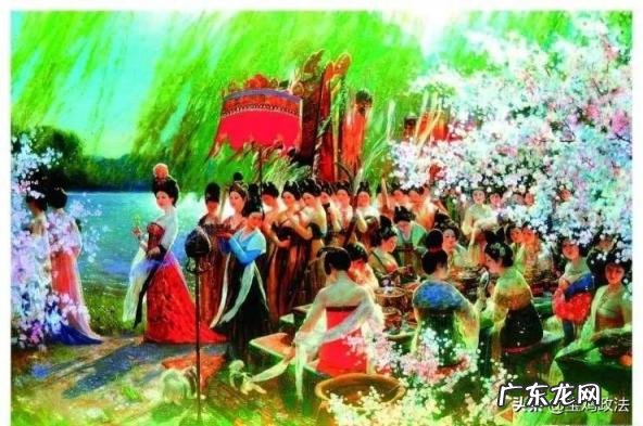 上巳节的由来和风俗50字 我国最浪漫的节日是什么节