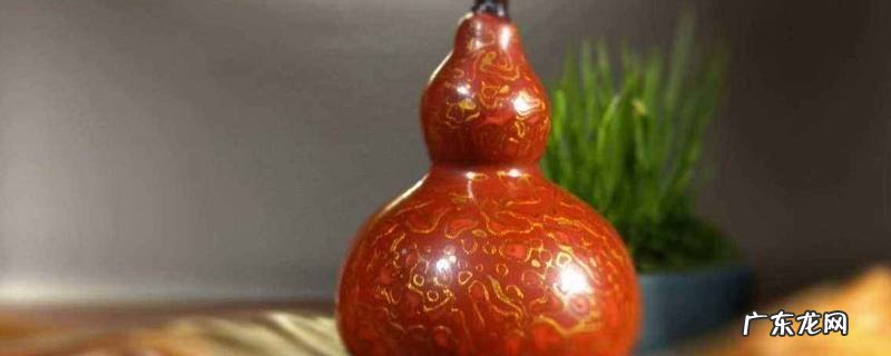 盘红一个葫芦得多久,盘葫芦几年能变红