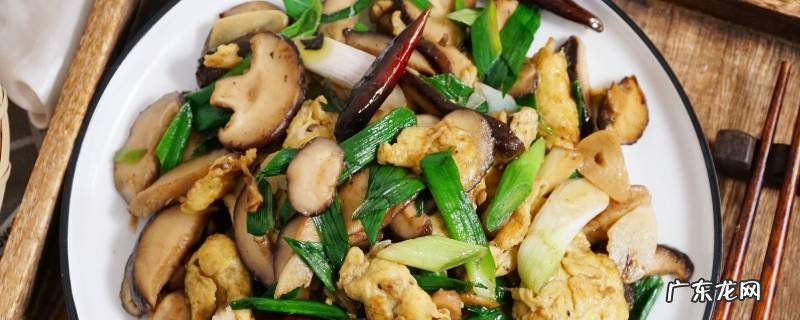 干香菇怎么炒,干香菇怎么炒菜
