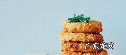 炸食品的危害——油炸食品都有哪些危害