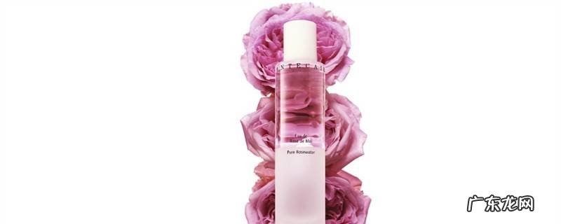 玫瑰爽肤水的功效