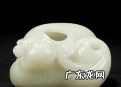怎样鉴别和田玉和田玉的鉴别方法