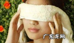 眼睛热敷的好处 眼罩热敷眼睛有什么好处和坏处