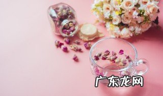 玫瑰花泡茶花苞好还是开的好 玫瑰花泡茶花朵好还是花苞好