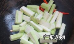 扁尖笋炒丝瓜的家常做法 扁尖笋炒丝瓜的家常做法视频