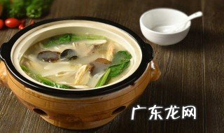 做哪些汤有营养又好吃 做哪些汤有营养