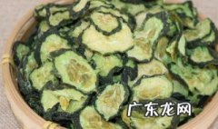 干黄瓜片的吃法 干黄瓜片功效与作用