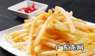 薯条的正确做法 薯条的正确做法和炸法