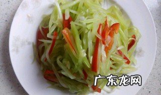 凉拌莴笋 凉拌莴笋怎么做又脆又好吃