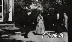 世界上最早的电影是哪部 世界上最早的电影是哪部电