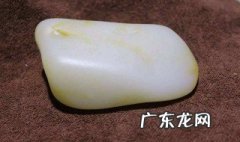 怎么鉴别和田玉 怎么鉴别和田玉籽料真假