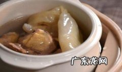 花胶的吃法和用量 花胶的吃法