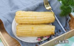 玉米保存冷藏还是冷冻,玉米是常温保存还是冷藏 玉米保存方法