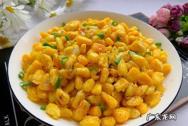 椒盐玉米怎么做才能酥脆,椒盐玉米粒该怎么制作还需要加入适量淀粉