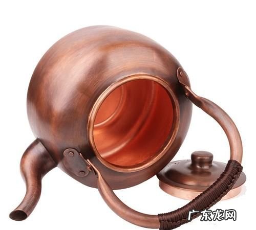 新铜壶怎么开壶,铜壶开壶的正确方法