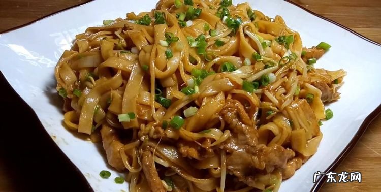 怎么炒河粉不粘锅又好吃,炒河粉怎么炒才好吃又不粘锅