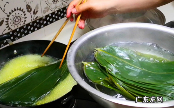 买的湿粽叶还要煮,新鲜的粽子叶需要煮