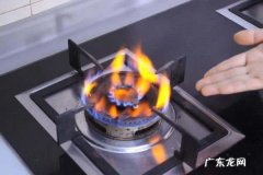 家庭燃气使用安全常识,在使用天然气的时候要掌握哪些安全知识