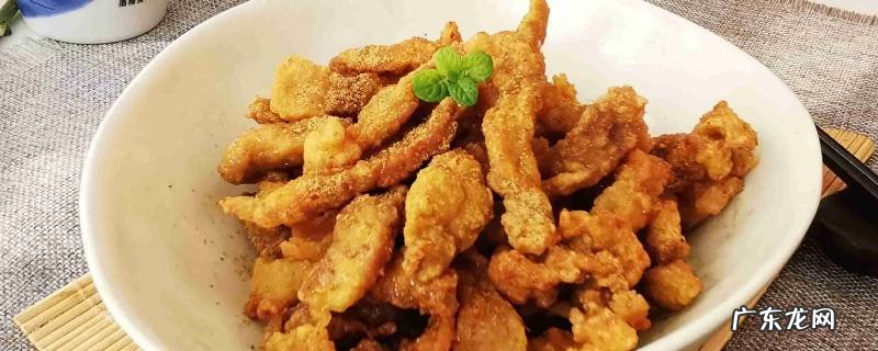 肉怎么做好吃 酥肉怎么做又酥又脆