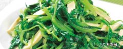 鸡毛菜怎么做好吃 上海鸡毛菜怎么做好吃