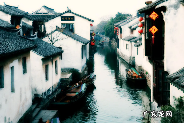 江南水乡是哪个城市,江南水乡古镇是哪个城市海上威尼斯之称