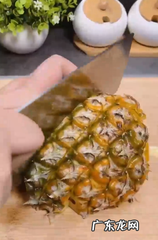 凤梨怎么剥着吃,菠萝怎么削皮最简单