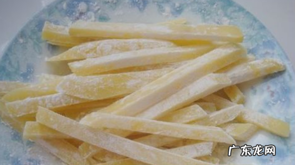 薯条怎么做 七步做好薯条,薯条怎么做薯条怎么做麦肯食品