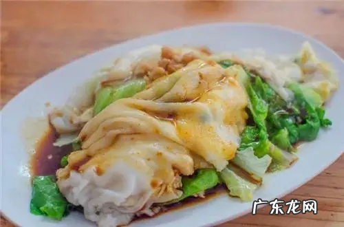 肠粉是哪的小吃,肠粉是广东哪里的特色